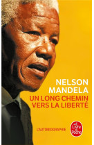 UN LONG CHEMIN VERS LA LIBERTE