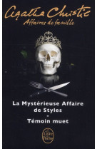 AFFAIRES DE FAMILLE (2 TITRES) - LA MYSTERIEUSE AFFAIRE DE STYLES + TEMOIN MUET