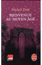 BIENVENUE AU MOYEN AGE