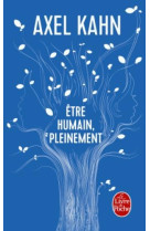 ETRE HUMAIN, PLEINEMENT