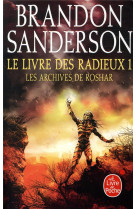 Le Livre des Radieux , Volume 1 (Les Archives de Roshar, Tome 2)