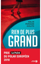 RIEN DE PLUS GRAND