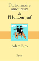 DICTIONNAIRE AMOUREUX DE L-HUMOUR JUIF