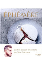 EPHEMERE - LES DESSERTS A L-ASSIETTE