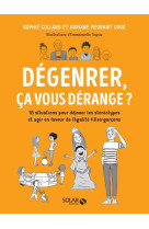 Dégenrer, ça vous dérange ? - 18 situations pour déjouer les stéréotypes et agir en faveur de l'égal