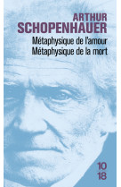 METAPHYSIQUE DE L-AMOUR, METAPHYSIQUE DE LA MORT