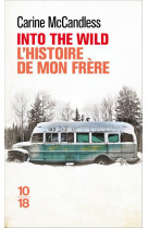 INTO THE WILD - L-HISTOIRE DE MON FRERE