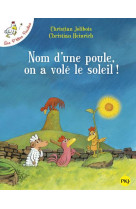 NOM D-UNE POULE, ON A VOLE LE SOLEIL ! - TOME 4 - VOL04