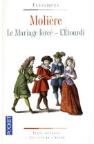 LE MARIAGE FORCE - L-ETOURDI