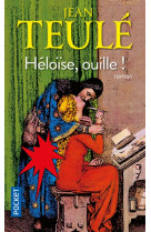 HELOISE, OUILLE !