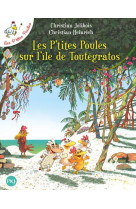 LES P-TITES POULES SUR L-ILE DE TOUTEGRATOS - TOME 14 - VOL14