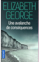 UNE AVALANCHE DE CONSEQUENCES