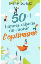 50+1 bonnes raisons de choisir l'optimisme