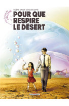 LES FUTURS DE LIU CIXIN - T03 - LES FUTURS DE LIU CIXIN - POUR QUE RESPIRE LE DESERT