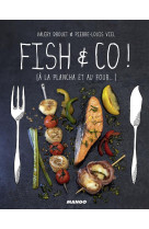 FICH & CO A LA PLANCHA ET AU FOUR [SOLDE]