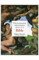 DICTIONNAIRE AMOUREUX ILLUSTRE DE LA BIBLE