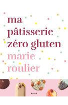 MA PATISSERIE ZERO GLUTEN