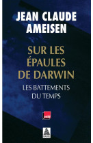 SUR LES EPAULES DE DARWIN VOL. 1 - LES BATTEMENTS DU TEMPS