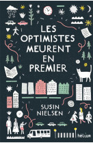 LES OPTIMISTES MEURENT EN PREMIER