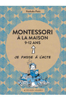 MONTESSORI A LA MAISON - 9-12 ANS - ILLUSTRATIONS, COULEUR