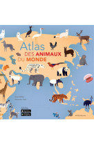 ATLAS DES ANIMAUX DU MONDE