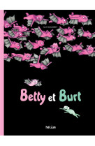 BETTY ET BURT