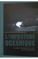 L-IMPOSTURE OCEANIQUE - LE PILLAGE ECOLOGIQUE DES OCEANS PAR LES MULTINATIONALES