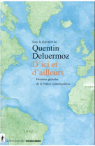 D-ICI ET D-AILLEURS - HISTOIRES GLOBALES DE LA FRANCE CONTEMPORAINE