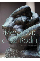 IVAN MESTROVIC CHEZ RODIN