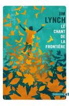 LE CHANT DE LA FRONTIERE