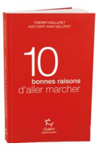 10 BONNES RAISONS D-ALLER MARCHER
