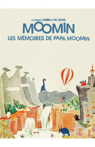 LES AVENTURES DE MOOMIN (VOL.4) : LES MEMOIRES DE PAPA MOOMIN