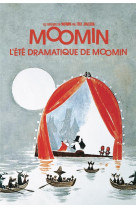 LES AVENTURES DE MOOMIN (VOL.5) : L-ETE DRAMATIQUE DE MOOMIN