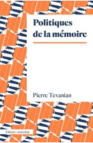 POLITIQUES DE LA MEMOIRE