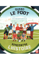 QUAND LE FOOT RENCONTRE L-HISTOIRE