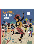 DANSE, PETITE LUNE !