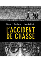 L-ACCIDENT DE CHASSE