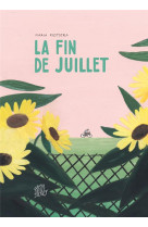 LA FIN DE JUILLET