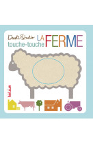 TOUCHE-TOUCHE LA FERME