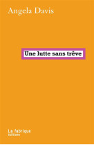 Une lutte sans trève