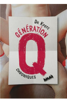 GENERATION Q - CHRONIQUES