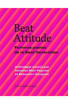 BEAT ATTITUDE - FEMMES POETES DE LA BEAT GENERATION