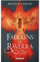 LES FAUCONS DE RAVERRA, T3 : L-EMPIRE LIBERE