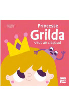 PRINCESSE GRILDA VEUT UN CRAPAUD