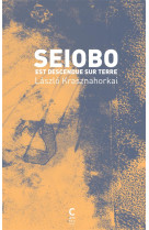 SEIOBO EST DESCENDUE SUR TERRE