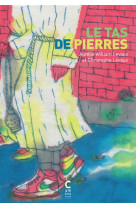 LE TAS DE PIERRES