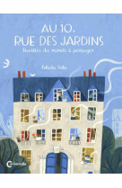 AU 10, RUE DES JARDINS - RECETTES DU MONDE A PARTAGER