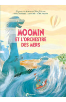 MOOMIN ET L-ORCHESTRE DES MERS