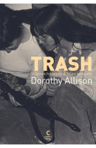 TRASH - VILAINES HISTOIRES & FILLES CORIACES