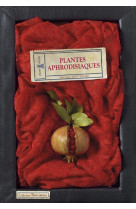 PLANTES APHRODISIAQUES [SOLDE]